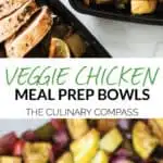 These Veggie Chicken Meal Prep Bowls are easy to make and perfect for both the first-time and veteran meal preppers!