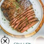 Have you ever wondered how to grill flank steak? This Grilled Flank Steak is so easy and will be a family favorite for years to come.