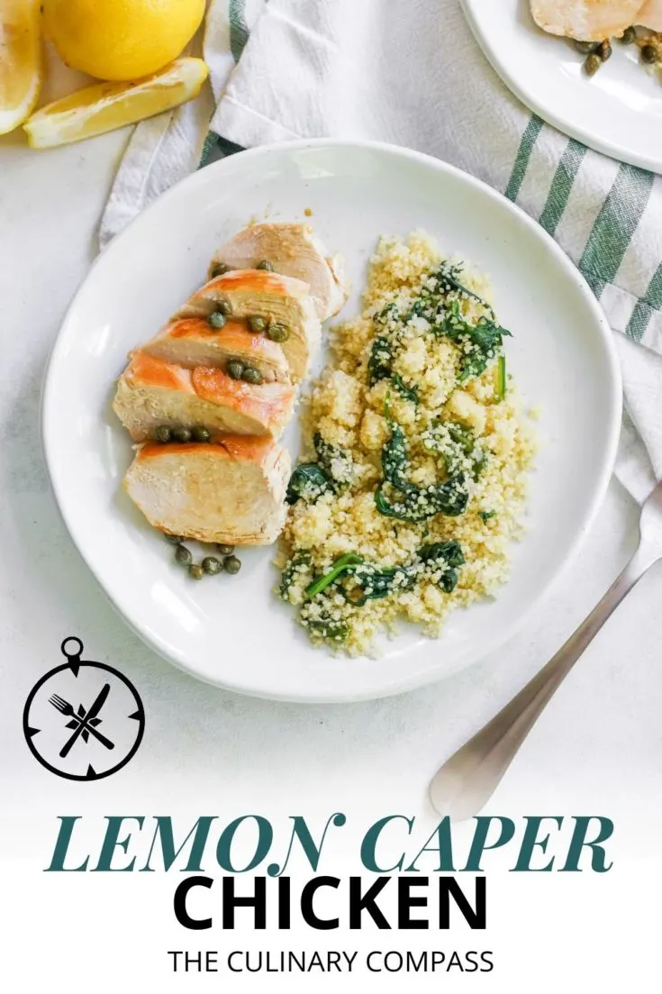 Lemon Caper Chicken with Spinach Couscous - The Culinary Compass