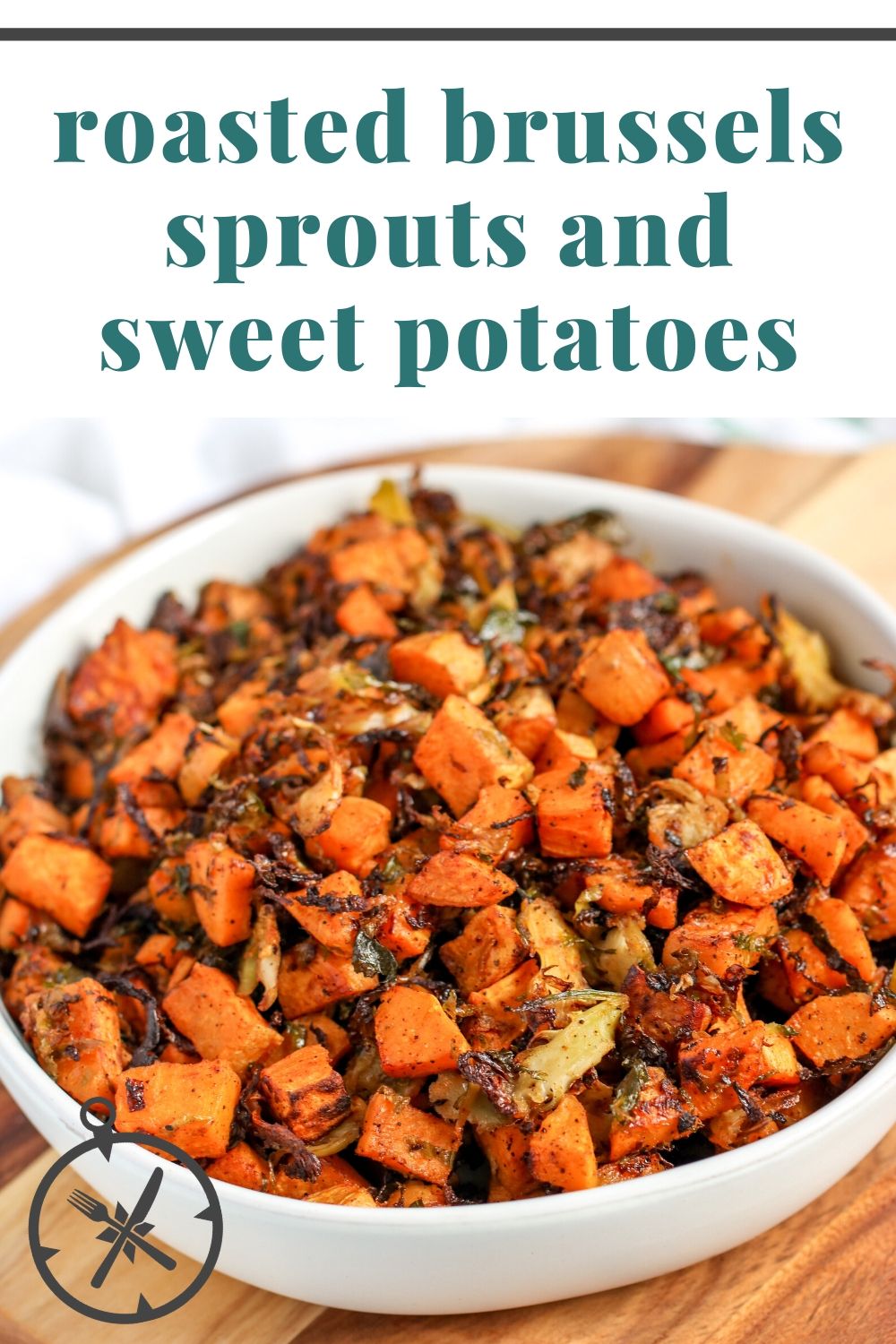 Roasted Brussels Sprouts and Sweet Potatoes The Culinary Compass