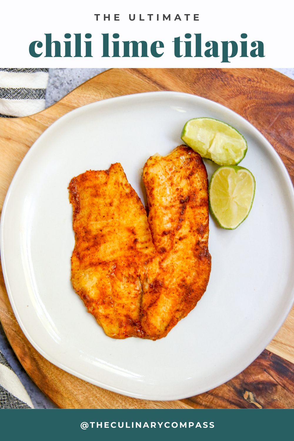 Chili Lime Tilapia The Culinary Compass