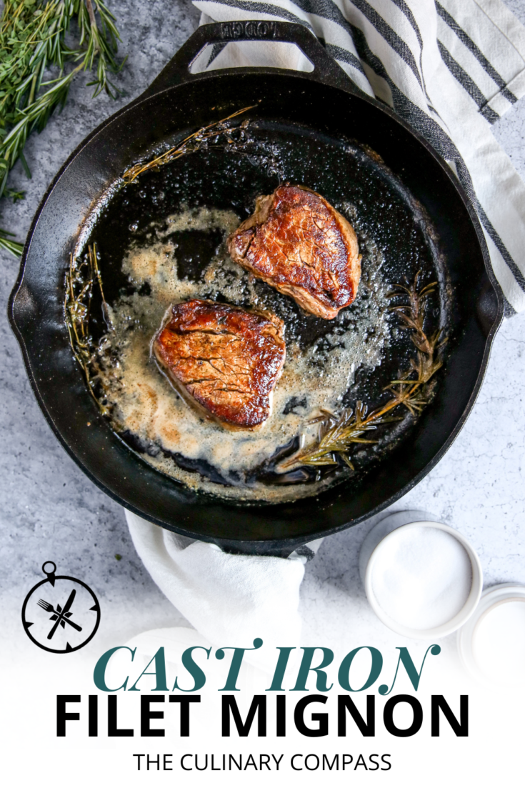 Cast Iron Filet Mignon - The Culinary Compass