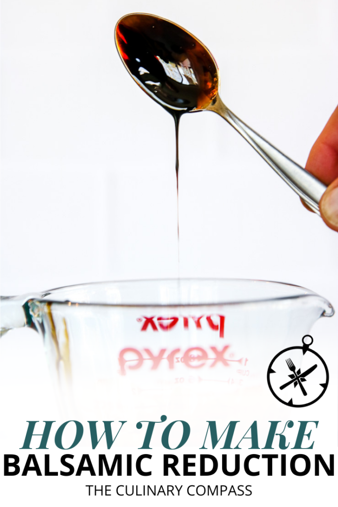 How to Make Balsamic Reduction - The Culinary Compass