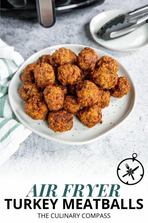 Air Fryer Turkey Meatballs The Culinary Compass