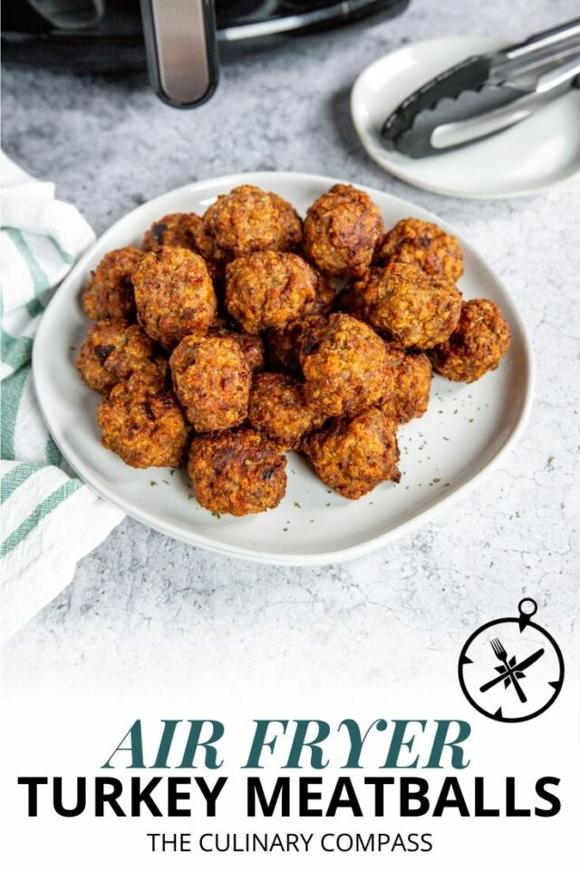 Air Fryer Turkey Meatballs The Culinary Compass