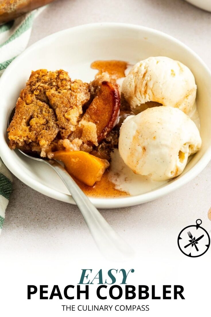 A white bowl filled with a serving of peach cobbler and two scoops of vanilla ice cream, with a spoon resting inside. The cobbler has a golden-brown crust and tender peach slices. Text below reads: “Easy Peach Cobbler.”.
